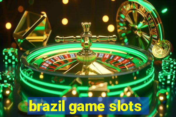 brazil game slots