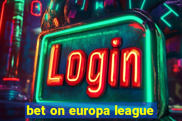 bet on europa league