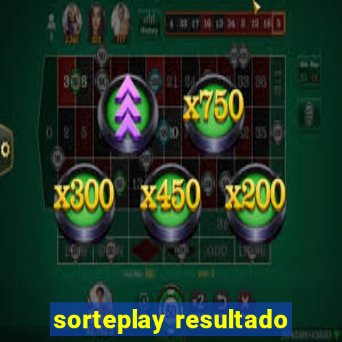 sorteplay resultado