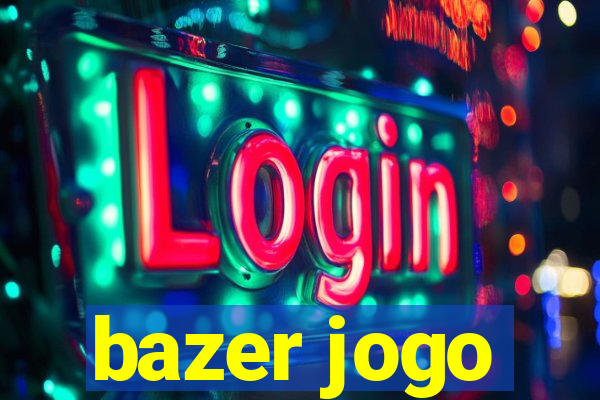 bazer jogo