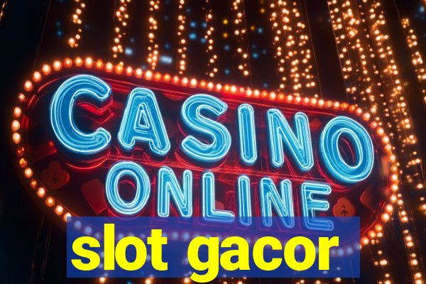 slot gacor