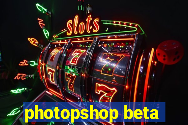 photopshop beta