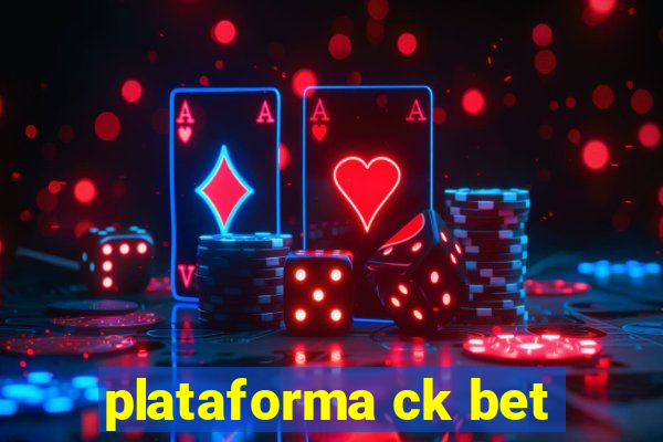 plataforma ck bet