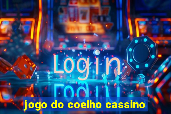 jogo do coelho cassino