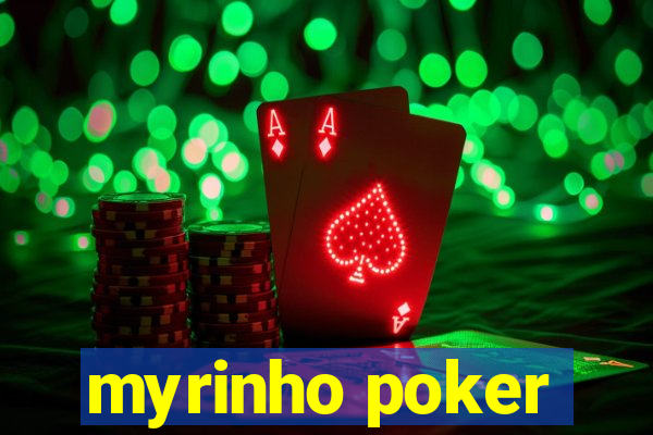 myrinho poker