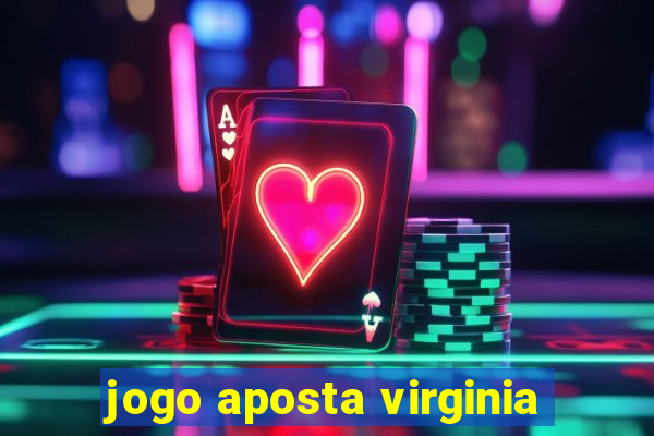 jogo aposta virginia