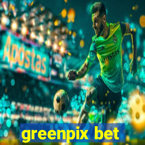 greenpix bet