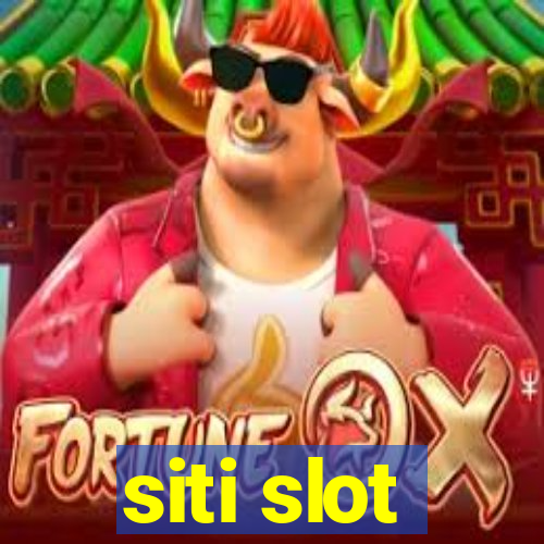 siti slot