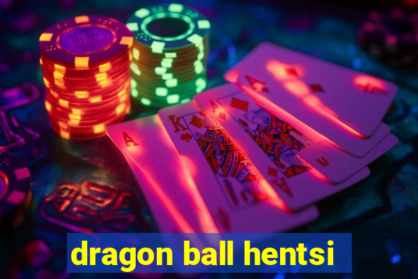 dragon ball hentsi