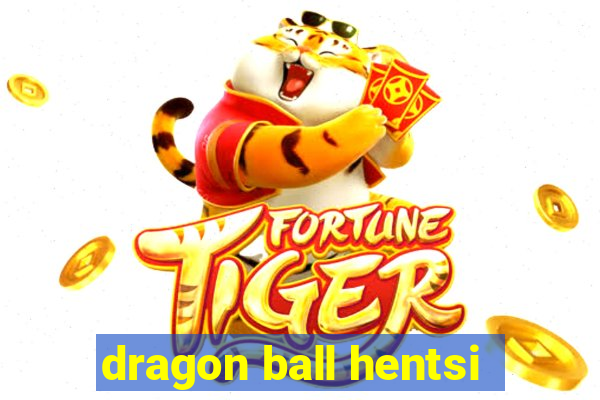 dragon ball hentsi