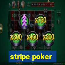 stripe poker