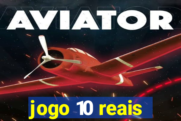 jogo 10 reais