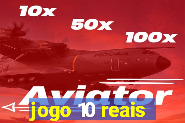 jogo 10 reais