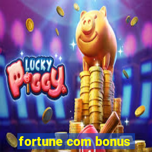 fortune com bonus