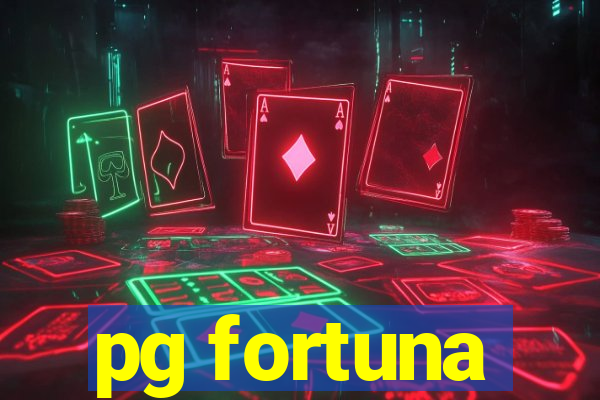 pg fortuna