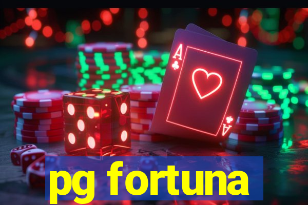 pg fortuna