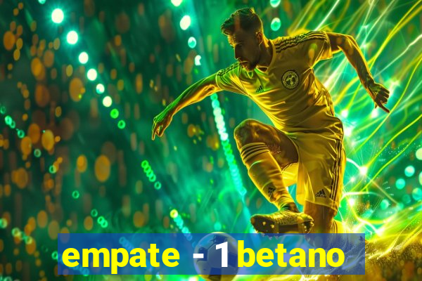 empate - 1 betano