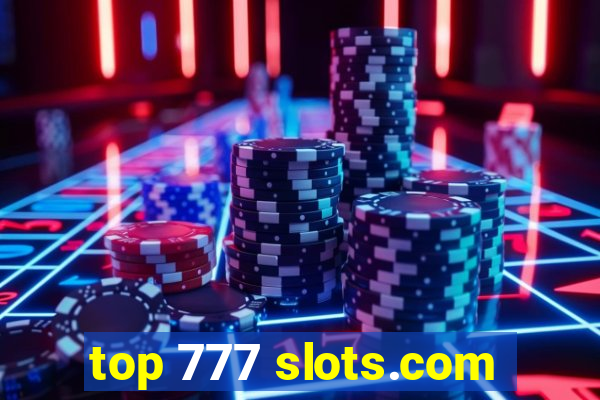 top 777 slots.com