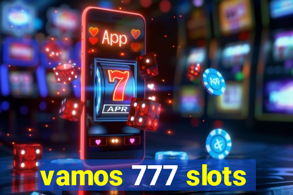 vamos 777 slots