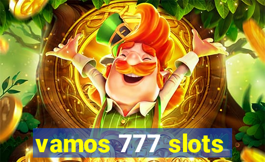 vamos 777 slots