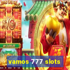 vamos 777 slots