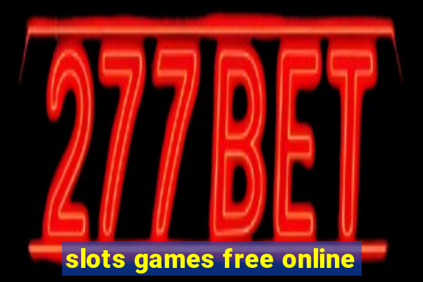 slots games free online