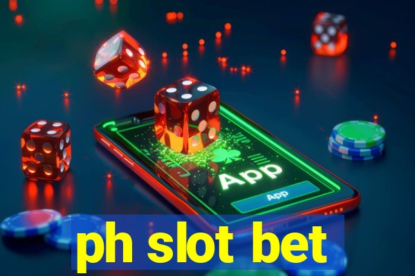 ph slot bet