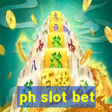 ph slot bet