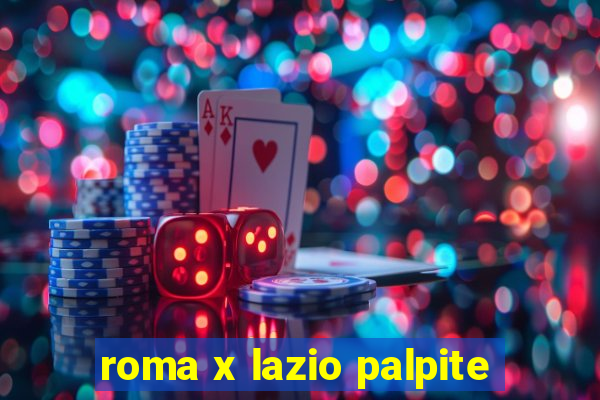 roma x lazio palpite