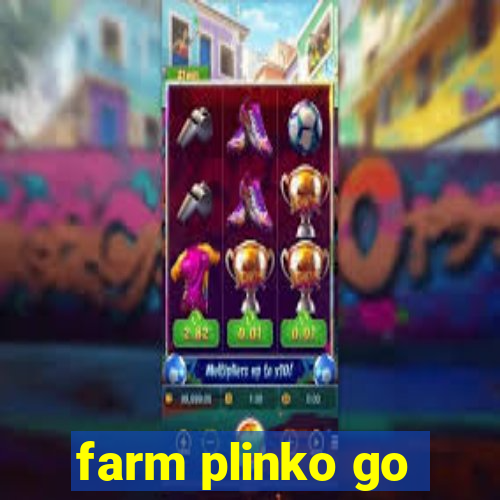 farm plinko go