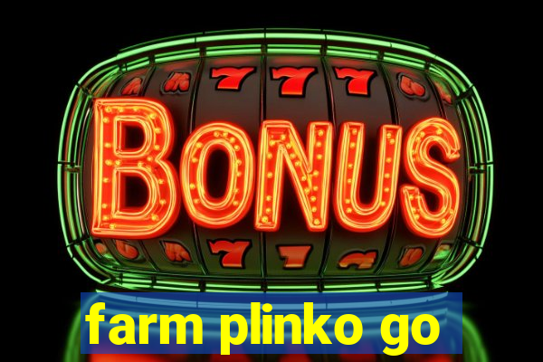 farm plinko go