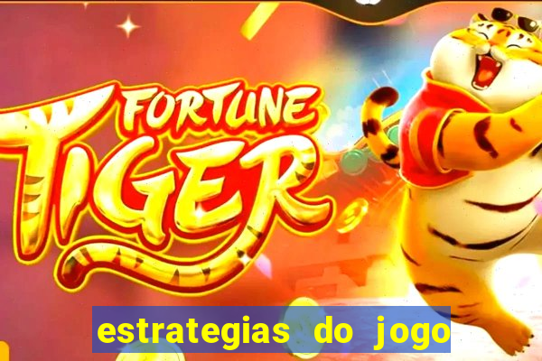 estrategias do jogo fortune tiger