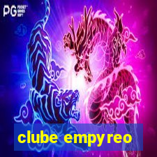 clube empyreo