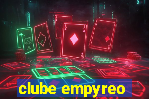 clube empyreo