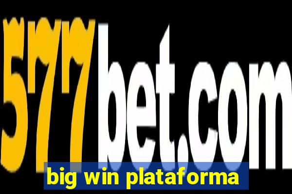 big win plataforma