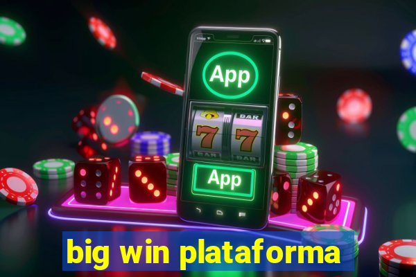 big win plataforma