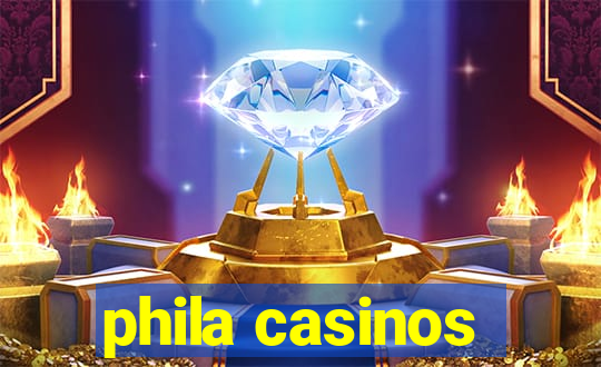 phila casinos