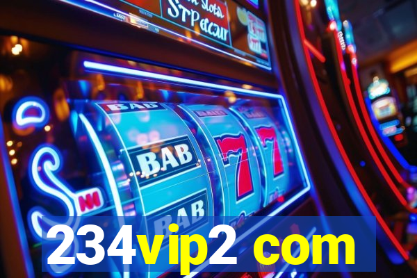 234vip2 com