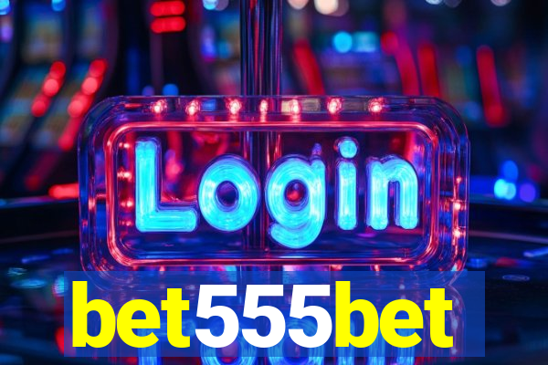 bet555bet