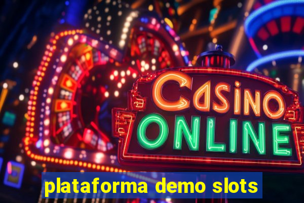 plataforma demo slots