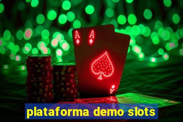 plataforma demo slots