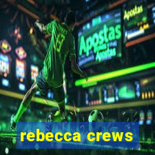 rebecca crews