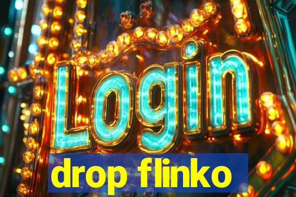 drop flinko