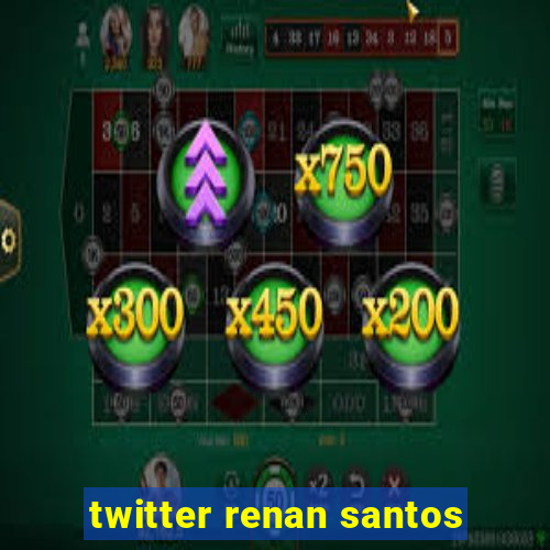 twitter renan santos