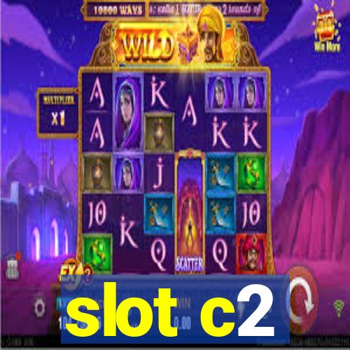 slot c2