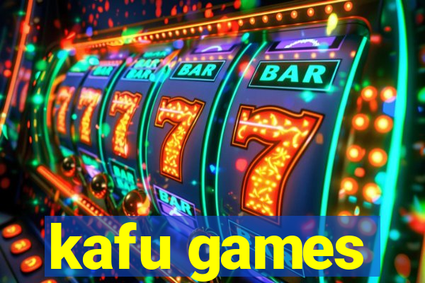 kafu games