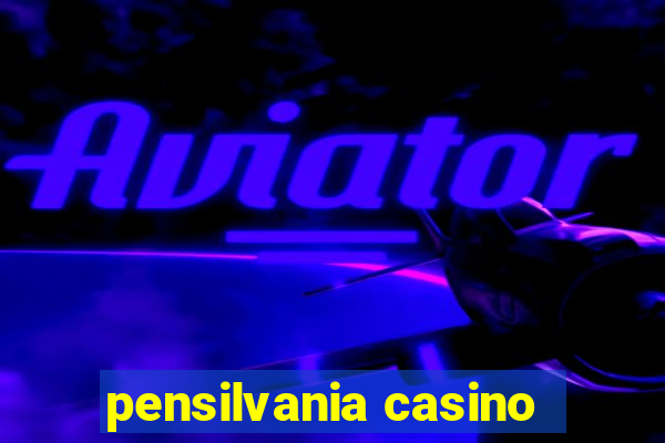 pensilvania casino