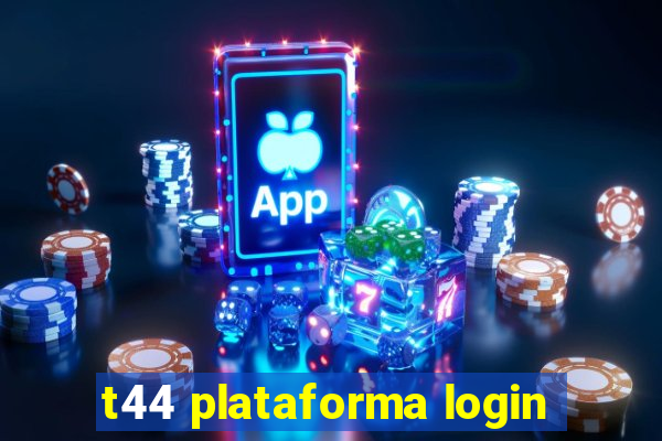 t44 plataforma login