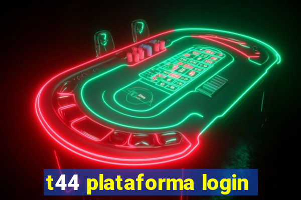 t44 plataforma login