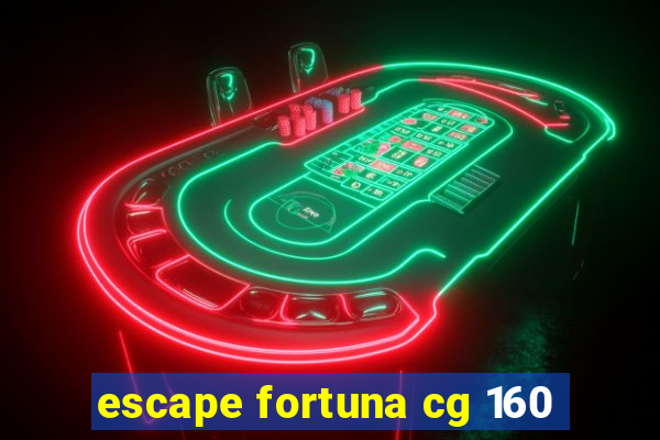 escape fortuna cg 160